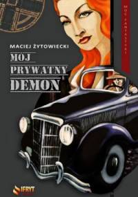 Mój prywatny demon - Maciej Żytowiecki