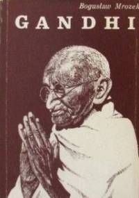 Mahatma Gandhi - Bogusław Mrozek