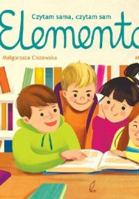 Czytam sama, czytam sam. Elementarz - Małgorzata Ciszewska