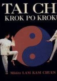 Tai chi - krok po kroku - Kam Chuen Lam