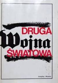 Druga wojna światowa - praca zbiorowa