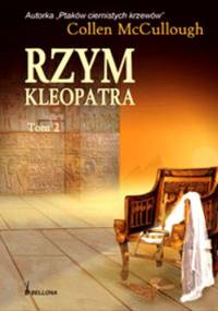 Rzym. Kleopatra t. 2 - Colleen McCullough