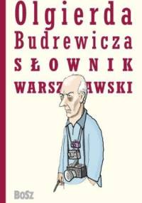 Olgierda Budrewicza Słownik Warszawski - Olgierd Budrewicz