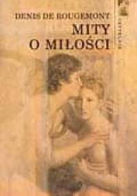 Mity o miłości - Denis de Rougemont