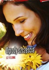 Ogrody szczęścia - Liz Fielding