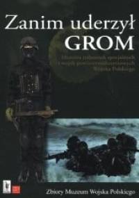 Zanim uderzył GROM - praca zbiorowa