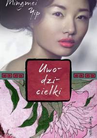 Uwodzicielki - Mingmei Yip