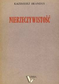 Nierzeczywistość - Kazimierz Brandys