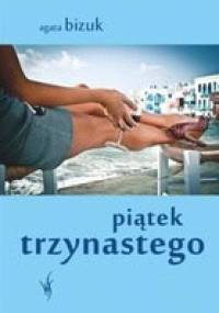 Piątek trzynastego - Agata Bizuk