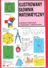 Ilustrowany Słownik Matematyczny - Keith Selkirk