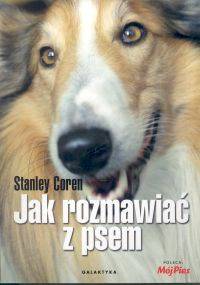 Jak rozmawiać z psem - Stanley Coren