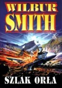 Szlak Orła - Wilbur Smith