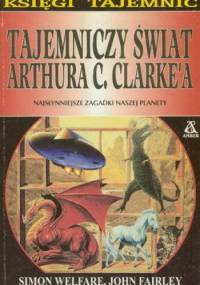 Tajemniczy świat Arthura C. Clarke'a - Simon Welfare, John Farley