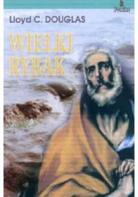 Wielki Rybak - Lloyd C. Douglas