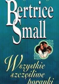 Wszystkie szczęśliwe poranki - Bertrice Small
