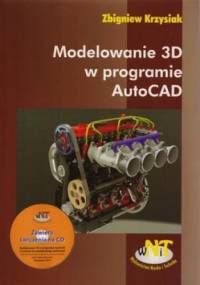 Modelowanie 3D w programie AutoCAD + CD - Zbigniew Krzysiak