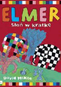 Elmer. Słoń w kratkę - David McKee