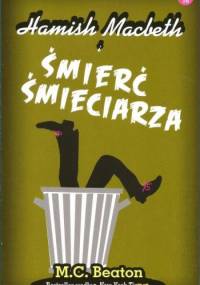 Hamish Macbeth i śmierć śmieciarza - M. C. Beaton