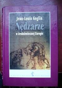 Nędzarze w średniowiecznej Europie - Jean-Louis Goglin