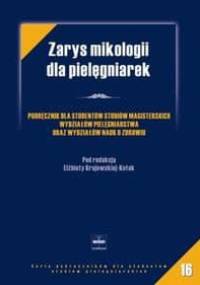 Zarys mikologii dla pielęgniarek - Elżbieta Krajewska-Kułak