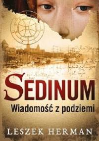 Sedinum. Wiadomość z podziemi - Leszek Herman