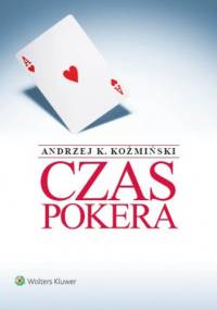 Czas pokera - Andrzej K. Koźmiński