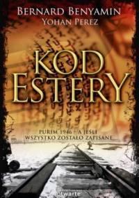 Kod Estery - Bernard Benyamin, Yohan Perez