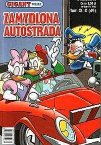 Gigant 1/2005: Zamydlona autostrada - Walt Disney, Redakcja magazynu Kaczor Donald