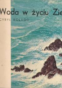 Woda w życiu Ziemi - Cyryl Kolago
