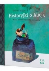 Historyjki o Alicji, która zawsze wpadała w kłopoty - Gianni Rodari, Paweł Pawlak