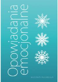 Opowiadania emocjonalne - Wojciech Mosiejczuk