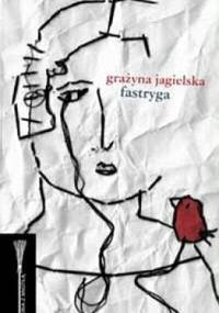 Fastryga - Grażyna Jagielska
