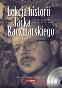 Lekcja historii Jacka Kaczmarskiego - Diana Wasilewska, Iwona Grabska