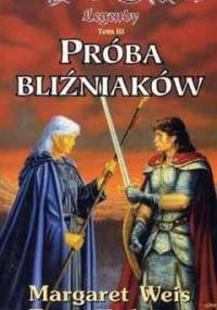Próba bliźniaków - Tracy Hickman, Margaret Weis