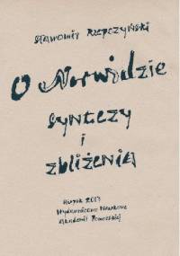 O Norwidzie. Syntezy i zbliżenia. - Sławomir Rzepczyński