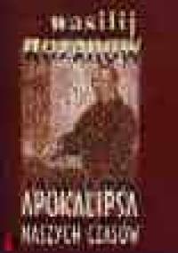 Apokalipsa naszych czasów - Wasilij W. Rozanow