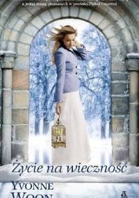 Życie na wieczność - Yvonne Woon