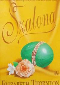 Szalona - Elizabeth Thornton