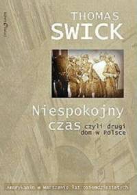 Niespokojny czas - Thomas Swick