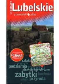 Lubelskie. Przewodnik + atlas - praca zbiorowa