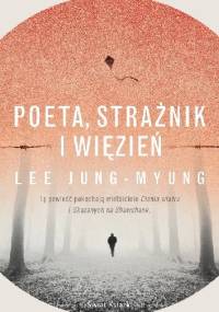 Poeta, strażnik i więzień - Lee Jung-myung