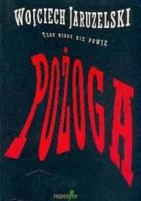 Pożoga - W. Jaruzelski tego nigdy nie powie - Henryk Piecuch