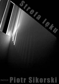 Strefa lęku - Piotr Sikorski