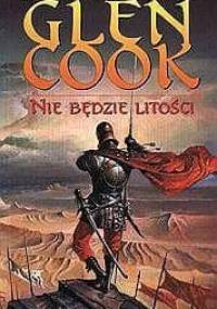 Nie będzie litości - Glen Charles Cook
