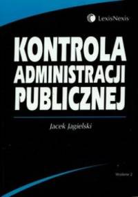Kontrola administracji publicznej - Jacek Jagielski