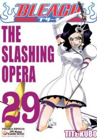 Bleach 29. The slashing opera - Tite Kubo