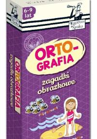 Zagadki obrazkowe Ortografia 6-9 lat - praca zbiorowa