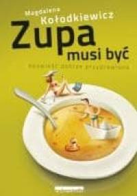 Zupa musi być - Magda Kołodkiewicz