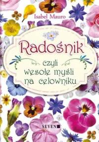 Radośnik czyli wesołe myśli na celowniku - Isabel Mauro