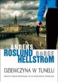 Dziewczyna w tunelu - Anders Roslund, Börge Hellström